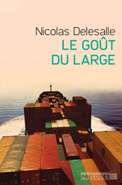 Le Goût du large (Préludes Littérature)